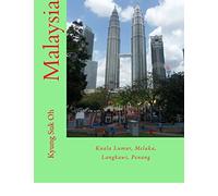 Malaysia: Kuala Lumur, Melaka, Langkawi, Penang