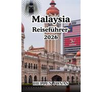 Malaysia Reiseführer 2026
