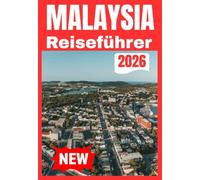 MALAYSIA REISEFÜHRER 2026