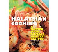 Malaysian Cooking: A Master Cook Reveals Her Best Recipes (Tuttle Specials)