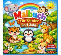Malbuch ab 1 Jahr: Mein erstes Malbuch für Kleinkinder: Große, einfache Motive zum Ausmalen - ideal ab 12 Monaten | perfektes Geschenk zum 1. Geburtstag