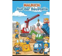 Malbuch: Auf der Baustelle