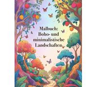 Malbuch: Boho- und minimalistische Landschaften: Boho- und minimalistische Landschaften - Malbuch für Erwachsene