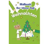 Malbuch - Der kleine Yogi: Weihnachten (Der kleine Yogi - Malbücher)
