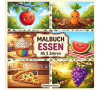 Malbuch Essen für Kinder ab 3 Jahren - 40 Ausmalbilder: 40 Ausmalbilder mit extra dicken Linien - Obst, Gemüse, Süßes und Lieblingsgerichte