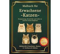 Malbuch für Erwachsene - KATZEN - Linkshänder: Entspanne beim Ausmalen - 50 Katzenmotive für kreative Linkshänder