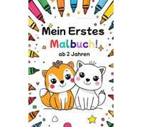 Malbuch für Kinder ab 2 Jahren - Große einfache Motive zum Ausmalen: Erstes Ausmalbuch mit klaren Linien und niedlichen Bildern - perfekt für Kleinkinder und Vorschule (Kinder Malbücher)