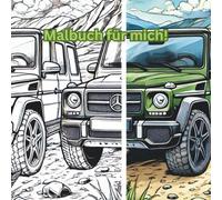Malbuch für mich!: Verschiedene Automotive zum ausmalen. Für Jungs aber auch alle Kinder geeignet. Rennfahrzeuge/Traktoren/Unimog/Schiffe etc. Über 20 Motive. Stressabbau garantiert.