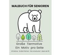 Malbuch für Senioren mit großen Tiermotiven: Einfache Waldtiere, Ein Motiv pro Seite, Große Flächen zum Ausmalen (Großdruck Malbücher von Hyacinth Meadow)
