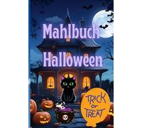 Malbuch Halloween Süßes oder Saures: Über 30 große,einfache Motive:Kürbisse,Geister,Monster & Hexen|Frühförderung von Kreativität & Motorik|Perfektes Geschenk zu Halloween füt Mädchen & Jungen