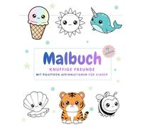 Malbuch - Knuffige Freunde: mit positiven Affirmationen