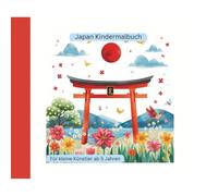 Malbuch mit niedlichen Japanmotiven für Kinder ab 5 Jahre: Reise Malbuch Japan