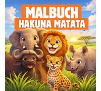 Malbuch: Tiere aus Afrika: Ausmalspaß für Groß und Klein