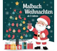 Malbuch Weihnachten: mit 50 weihnachtlichen Bildern zum ausmalen