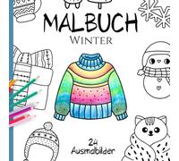 Malbuch Winter - 24 grosse Lieblings Ausmalbilder für Kinder ab 3 Jahren: Niedliche Ausmalbilder mit Halloween Motiven - ideal zum ausmalen üben (Mal- und Aktivbücher für Kinder ab 3 Jahren)