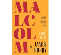 Malcolm : A Comic Novel