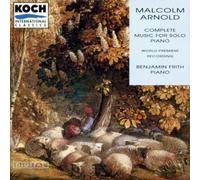 Malcolm Arnold: Complete Music for Solo Piano, Benjamin Frith by Benjamin Frith