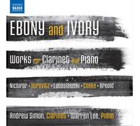 Malcolm Arnold : Ebony and Ivory: Works for Clarinet and Piano CD (2013)