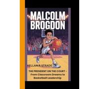 MALCOLM BROGDON: The President on the Court - From Classroom Dreams to Basketball Leadership