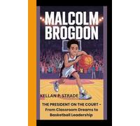 MALCOLM BROGDON: The President on the Court - From Classroom Dreams to Basketball Leadership