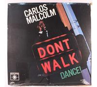 Malcolm,Carlos - Don't Walk,Dance! [Vinyl LP] [VINYL]