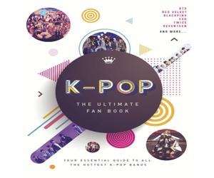 Malcolm Croft K-Pop: The Ultimate Fan Book Hardback Malcolm Croft Multicolor