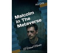 Malcolm in The Metaverse: A Virtual Murder (The Executive)
