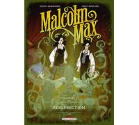 Malcolm Max T02: Résurrection