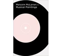 Malcolm McLaren - Malcolm McLaren: Musical Paintings (Hapax)