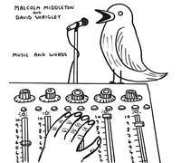 Malcolm Middleton and David Shrigley - Music and Words