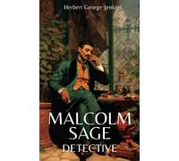 Malcolm Sage, Detective: British Social Comedy Detective Novel (Annotated)