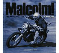 Malcolm! The Autobiography By Malcolm Smith