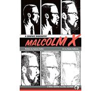 Malcolm X: A Graphic Biography