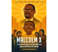 Malcolm X: L’homme qui n’a jamais eu peur de dire la vérité
