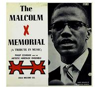 Malcolm X Memorial (A Tribute In Music)