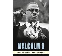 Malcolm X: Selected Speeches
