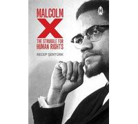 Malcolm X: The Struggle For Human Rights
