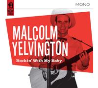 Malcolm Yelvington Rockin' With My Baby (CD) (US IMPORT)