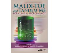 MALDI-TOF and Tandem MS for Clinical Microbiology