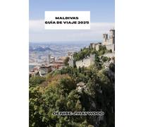 MALDIVAS GUÍA DE VIAJE 2025