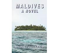 MALDIVES, A Novel
