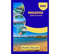 Maldives Guide de voyage 2026