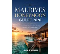 Maldives Honeymoon Guide 2026: How to Choose the Right Luxury Resort, Avoid Costly Mistakes, and Plan the Perfect Island Experience for Two