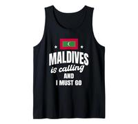 Maldives Is Calling Design Funny Maldive Island Saying Tank Top