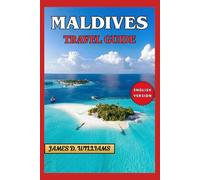 MALDIVES TRAVEL GUIDE