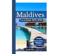Maldives Travel Guide 2025-2026: Discover the City's Top landmark and Hidden Gem