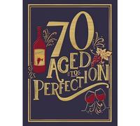 Male 70th Birthday Card for Him - Age 70 - Wine, Aged to Perfection - Contemporary Design - Special Finishes - Made in the UK - Eco-Friendly