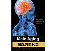 Male Aging Busted