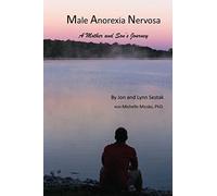 Male Anorexia Nervosa: A Mother and Son's Journey