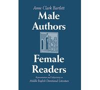 Male Authors, Female Readers: Representation and Subjectivity in Middle English Devotional Literature
